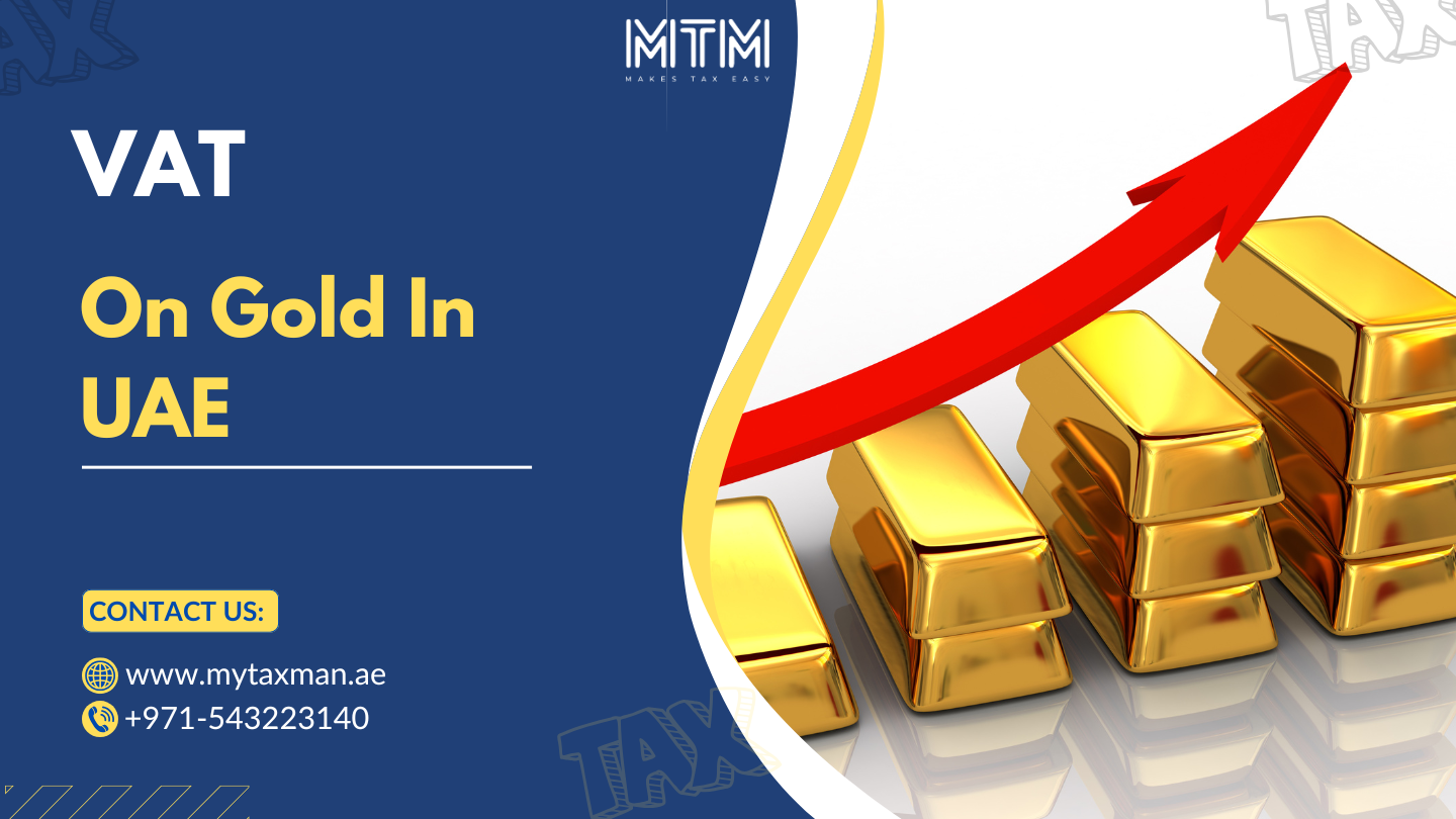 VAT on Gold in UAE- My Taxman