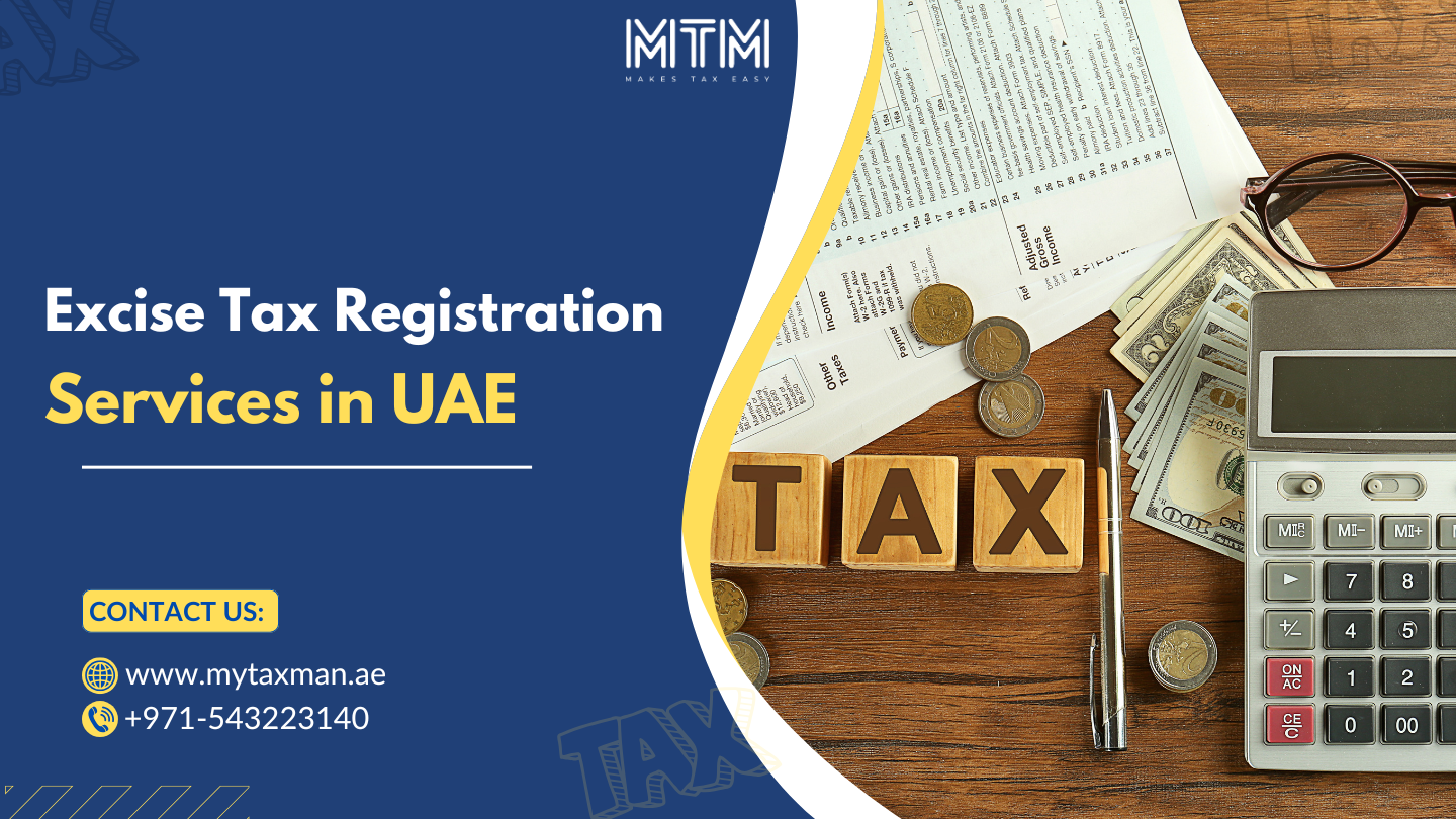 Best UAE Excise Tax Registration Services By My Taxman