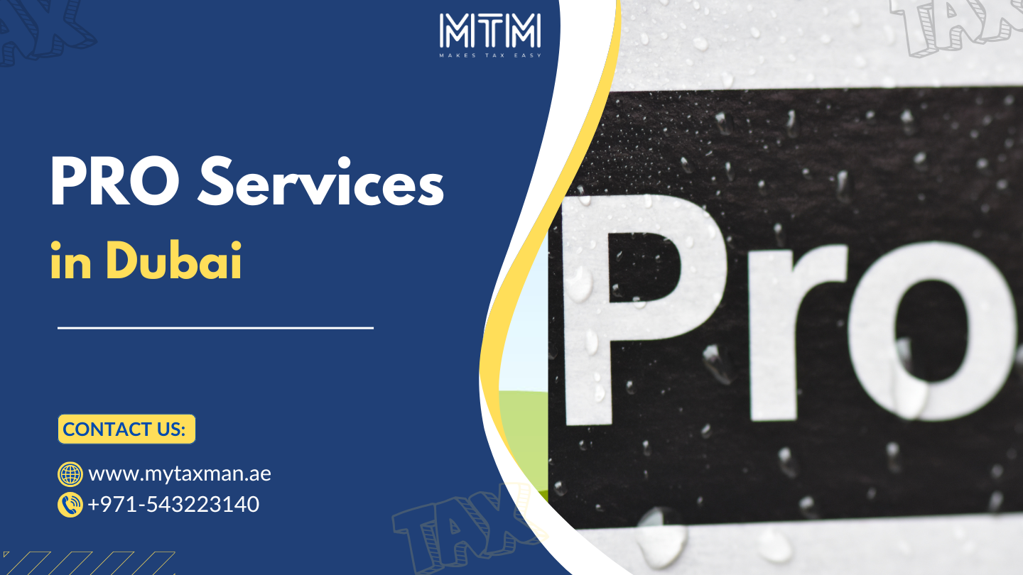 Best PRO Services in Dubai & UAE – My Taxman
