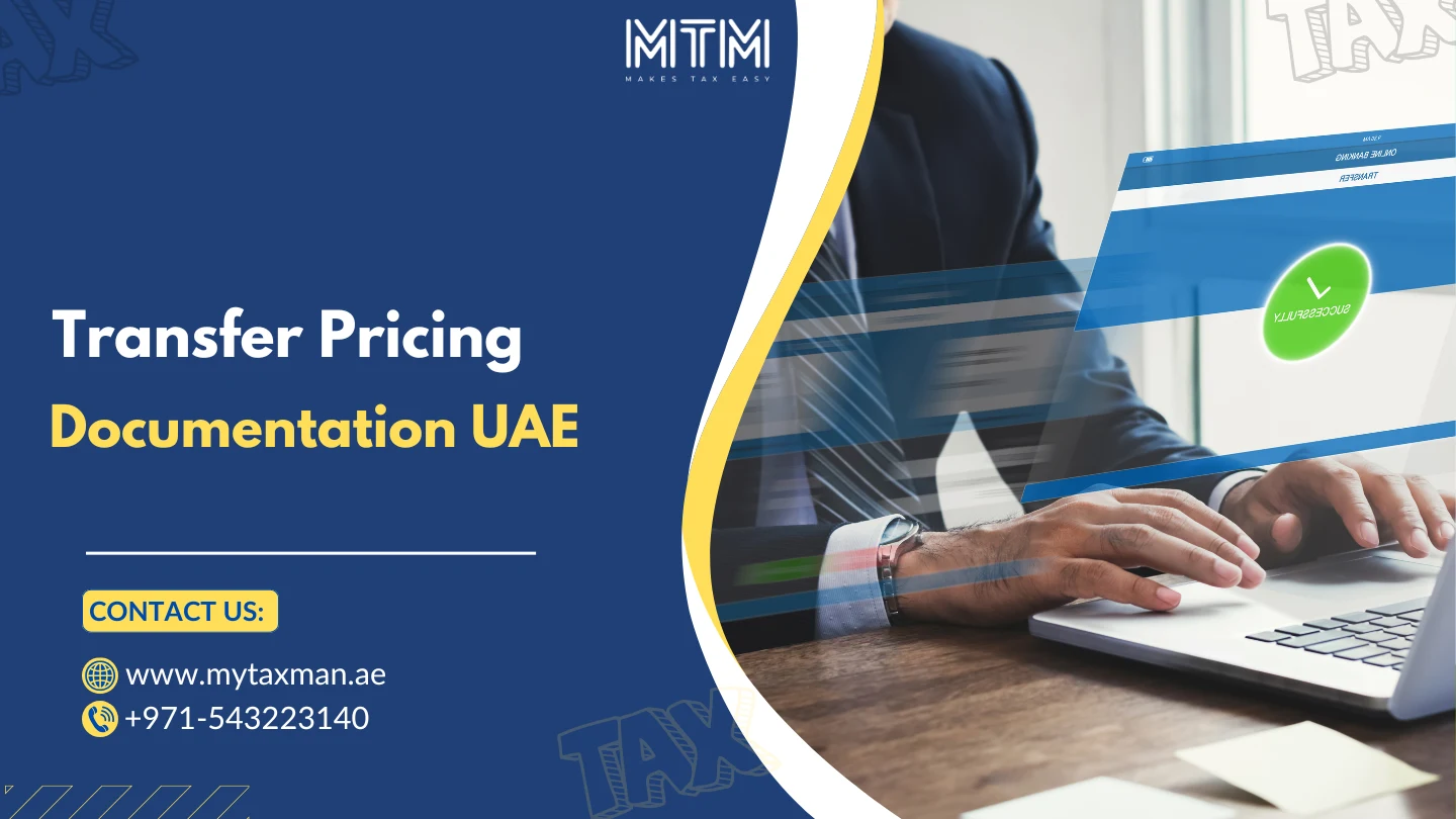 Transfer Pricing Documentation UAE My Taxman