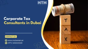 Corporate Tax Consultants in Dubai My Taxman