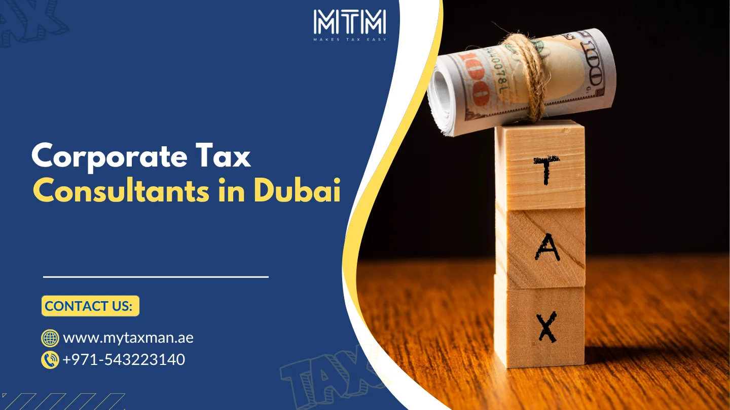 Corporate Tax Consultants in Dubai My Taxman