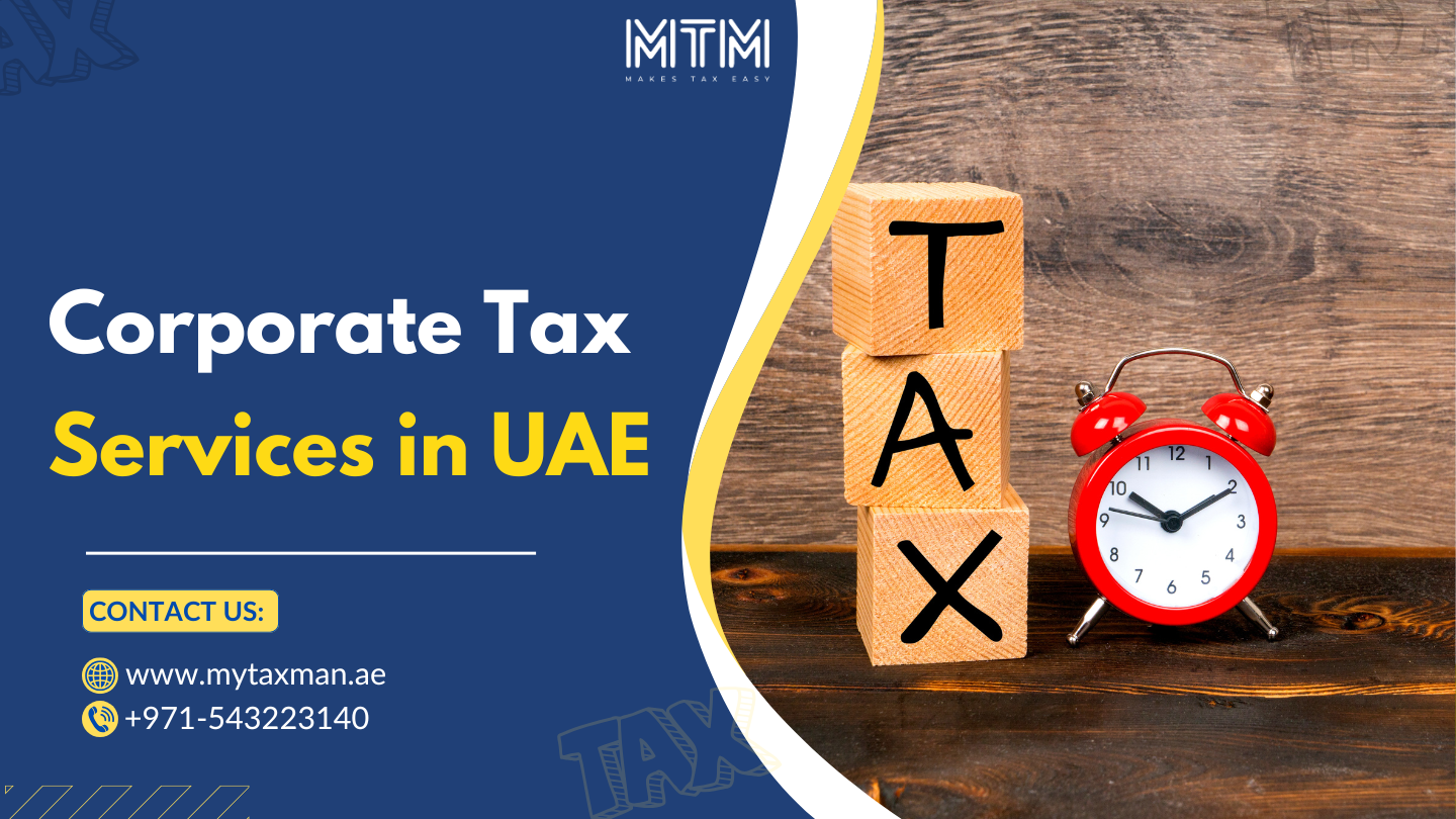 Corporate Tax Services in UAE My Taxman